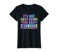 It's Not Easy Being The Best Wife Ever Funny Wife woman Camiseta