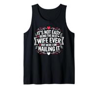 It's Not Easy Being The Best Wife Ever Orgullo Esposa Humor Camiseta sin Mangas