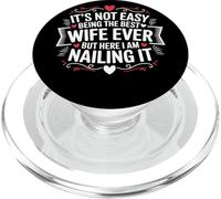 It's Not Easy Being The Best Wife Ever Orgullo Esposa Humor PopSockets PopGrip para MagSafe