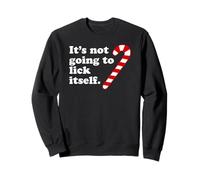 It's Not Going To Lick Itself Funny Christmas Sudadera