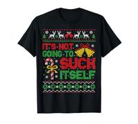 It's Not Going To Suck Itself - Funny Ugly Christmas Graphic Camiseta