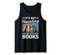 It's Not Hoarding If It's Books Camiseta sin Mangas
