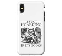 It's Not Hoarding If It's Books Carcasa para iPhone X/XS