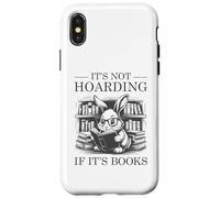 It's Not Hoarding If It's Books Carcasa para iPhone X/XS