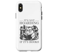 It's Not Hoarding If It's Books Carcasa para iPhone X/XS