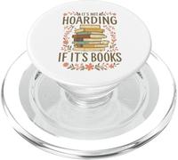 It's Not Hoarding If It's Books Funny Book Lover Graphic PopSockets PopGrip para MagSafe