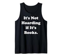 It's Not Hoarding If It's Books Literature Camiseta sin Mangas