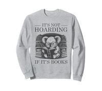 It's Not Hoarding If It's Books Sudadera