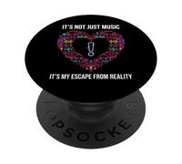 It's Not Just Music It's MY Escape from Reality PopSockets PopGrip Adhesivo