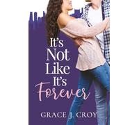 It's Not Like It's Forever (It Must Be Love)