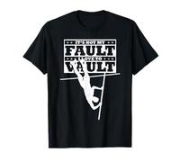 It's Not My Fault - I Love To Vault Camiseta