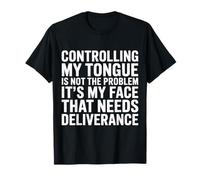 It's Not My Tongue It's My Face That's The Issue - Camiseta
