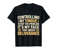 It's Not My Tongue It's My Face That's The Issue - Camiseta