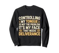 It's Not My Tongue It's My Face That's The Issue - Sudadera