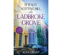 Its not Notting Hill, its Ladbroke Grove