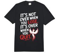 It's Not Over When You Lose Persevera Refrán Motivacional Comfort Colors Adult Heavyweight T-Shirt
