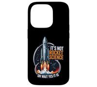 It's Not Rocket Science Funny Space Launch Design Carcasa para iPhone 14 Pro