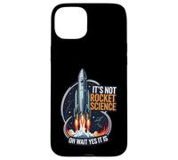It's Not Rocket Science Funny Space Launch Design Carcasa para iPhone 15 Plus