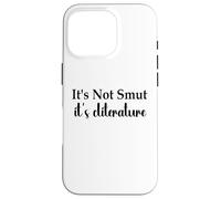 It's Not Smut It's Cliterature Dark Romance Merch Smutt Book Carcasa para iPhone 16 Pro