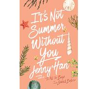 Jenny Han – It's Not Summer Without You – Summer I Turned Pretty