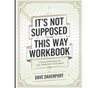It's Not Supposed to be This Way Workbook: A Bold Approach on Lysa Terkeurst's Teaching