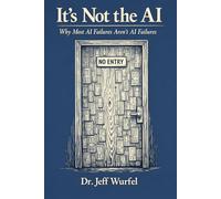 It's Not the AI: Why Most AI Failures Aren't AI Failures