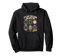It's Not The Same Watch Funny Watch Collector Entusiasta Sudadera con Capucha