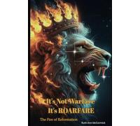 It's Not Warfare It's ROARFARE: The Fire of Reformation