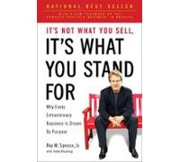 Its Not What You Sell Its What You Stand For (ebook)