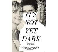 It's Not Yet Dark [DVD]