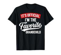 It's Official I'm The Favorite Grandchild Funny Grandchild Camiseta