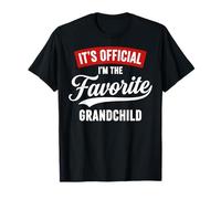 It's Official I'm The Favorite Grandchild Funny Grandchild Camiseta