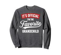 It's Official I'm The Favorite Grandchild Funny Grandchild Sudadera