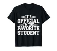 It's Official I'm The Favorite Student Escuela Orgullosa |- Camiseta