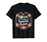 It's Official I'm The Favorite Student School Proud - Camiseta