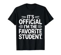 It's Official I'm The Favorite Student School Proud - Camiseta gráfica económica, Hombre, Negro, M