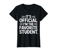 It's Official I'm The Favorite Student School Proud - Camiseta gráfica económica, Mujer, Negro, M