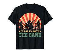 It's Ok Im With The Band Roadie Producción Musical Concierto Regalo Camiseta
