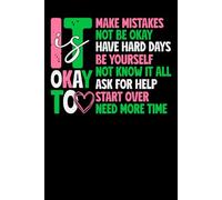 Its OK To Make Mistakes Mental Health Matters Pink & Green Journal, Notebook, Planner, Blank Lined 6" x 9" with 100 Pages Paperback