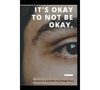 "It's Ok to Not Be Ok": “Come accettare le emozioni difficili e ritrovare se stessi nei giorni no.”