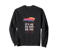 Its Ok to not be Ok Positive Mindset Motivational Quotes Sudadera