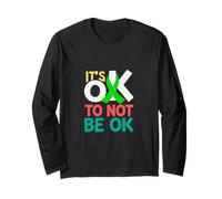 Its Ok to not be Ok Uplifting Message for Positive Vibes Manga Larga