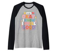 It's Okay I Know I Smell Good Self-Love Confidence - Camiseta Manga Raglan
