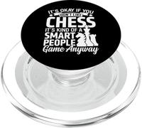 It's Okay If You Don't Like Chess Its Kind of A Smart People PopSockets PopGrip para MagSafe