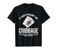 Its Okay If You Dont Like Cribbage Jugador Juego de cartas Camiseta