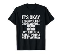 It's Okay If You Don't Like Crosswords Camiseta