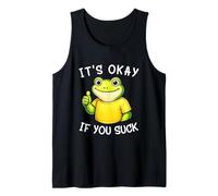 It's Okay If You Suck Funny Silly Frog Meme Sarcastic Humor Camiseta sin Mangas