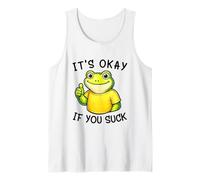 It's Okay If You Suck Funny Silly Frog Meme Sarcastic Humor Camiseta sin Mangas