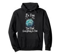 It's Okay, I'm Fine, Everything is is Fine Save Earth Funny Sudadera con Capucha