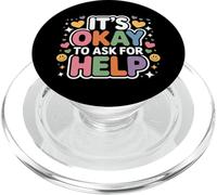 It's Okay To Ask For Help Health Reminder Comfort - PopSockets PopGrip para MagSafe